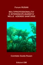 Multiprofessionalità e interdisciplinarietà nelle aziende sanitarie